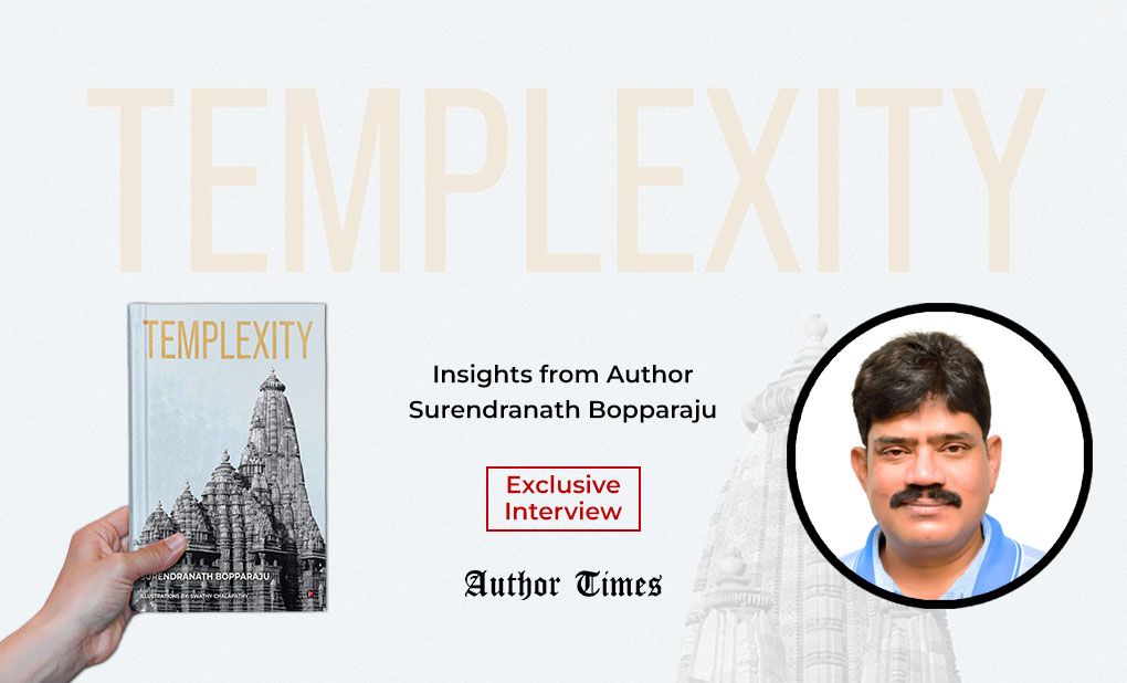 Templexity Unveiled: Insights from Author Surendranath Bopparaju | Exclusive Interview